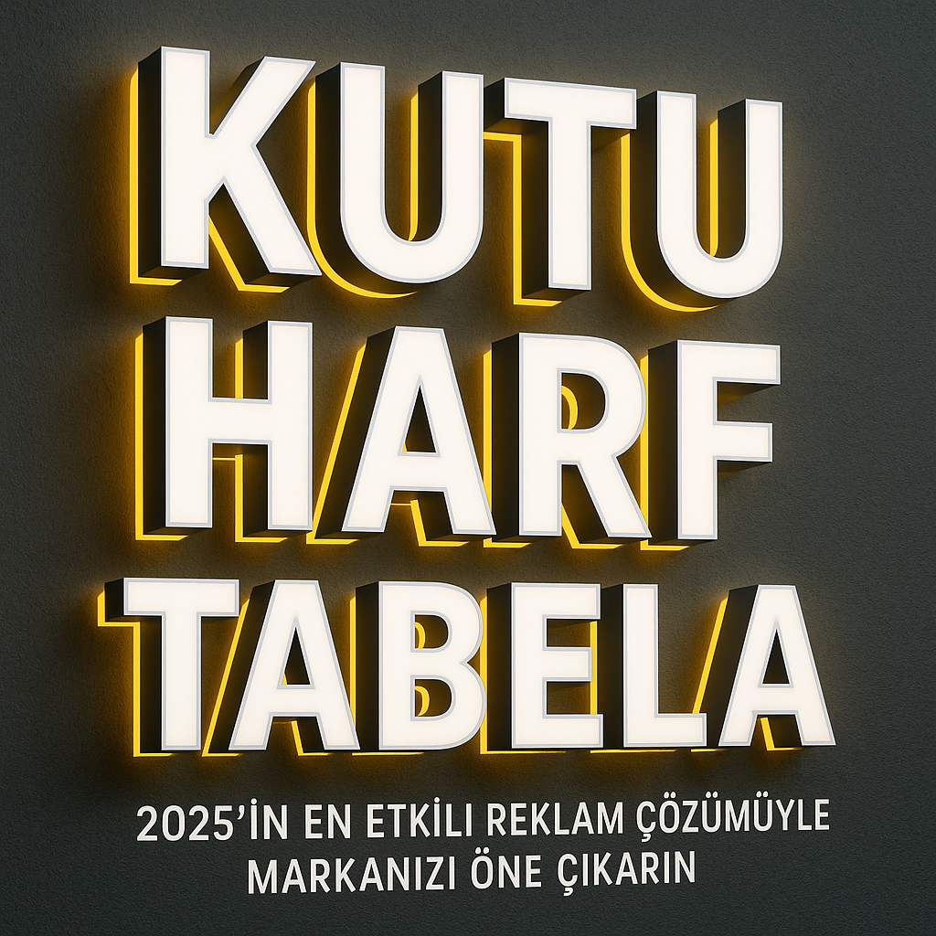 Kutu Harf Tabela Nedir